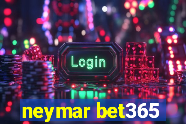 neymar bet365